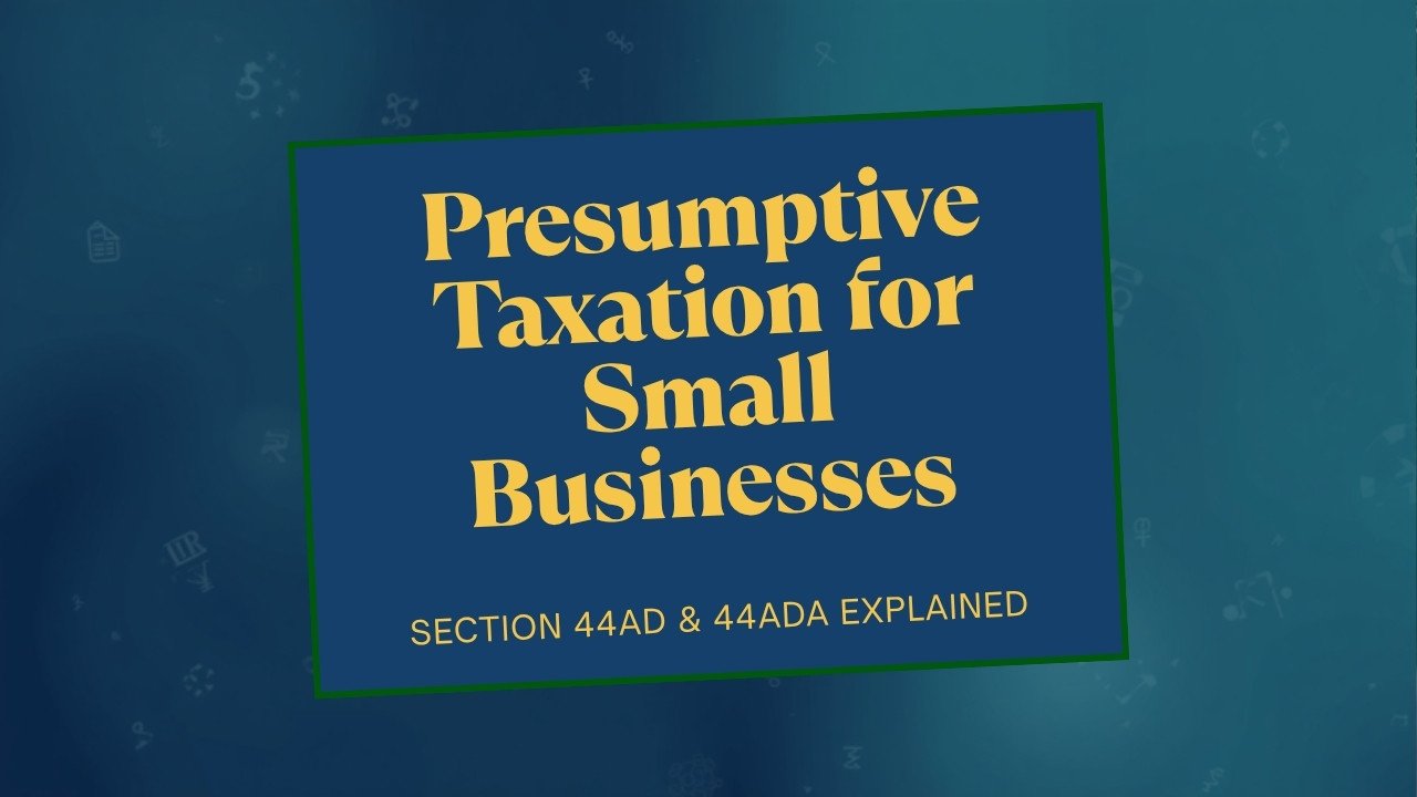 Section 44AD and 44ADA presumptive taxation guide for FY 2025-26